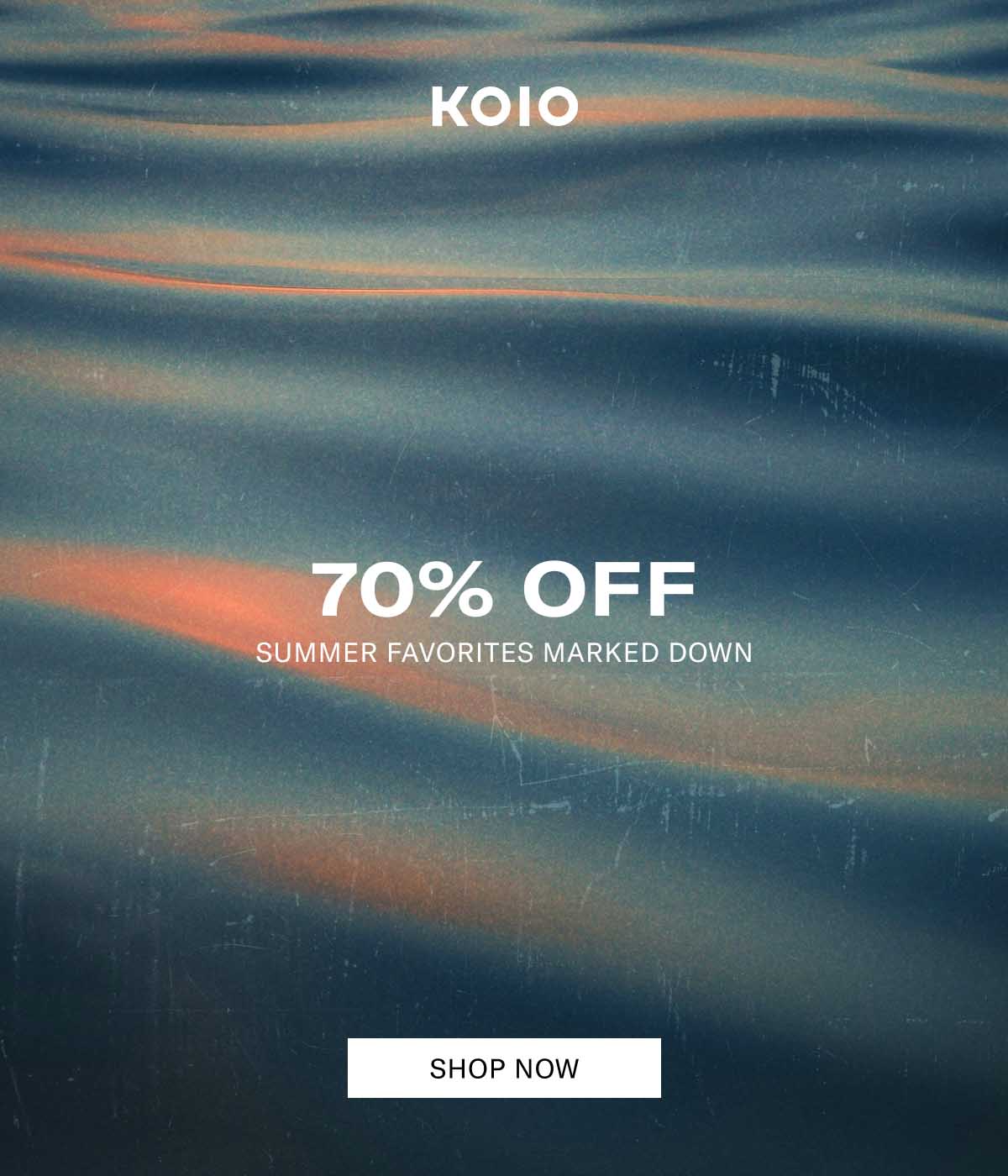 70% OFF SUMMER FAVORITES MARKED DOWN [SHOP NOW]
