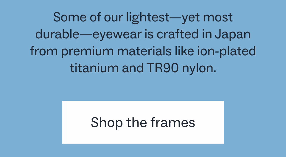 Shop the frames