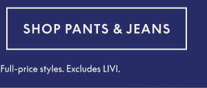 Shop Pants & Jeans 