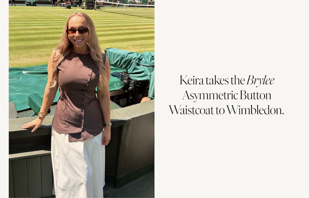 Keira takes the Brylee Asymmetric Button Waistcoat to Wimbledon