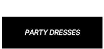 PARTY DRESSES