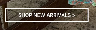 SHOP NEW ARRIVALS