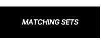 MATCHING SETS