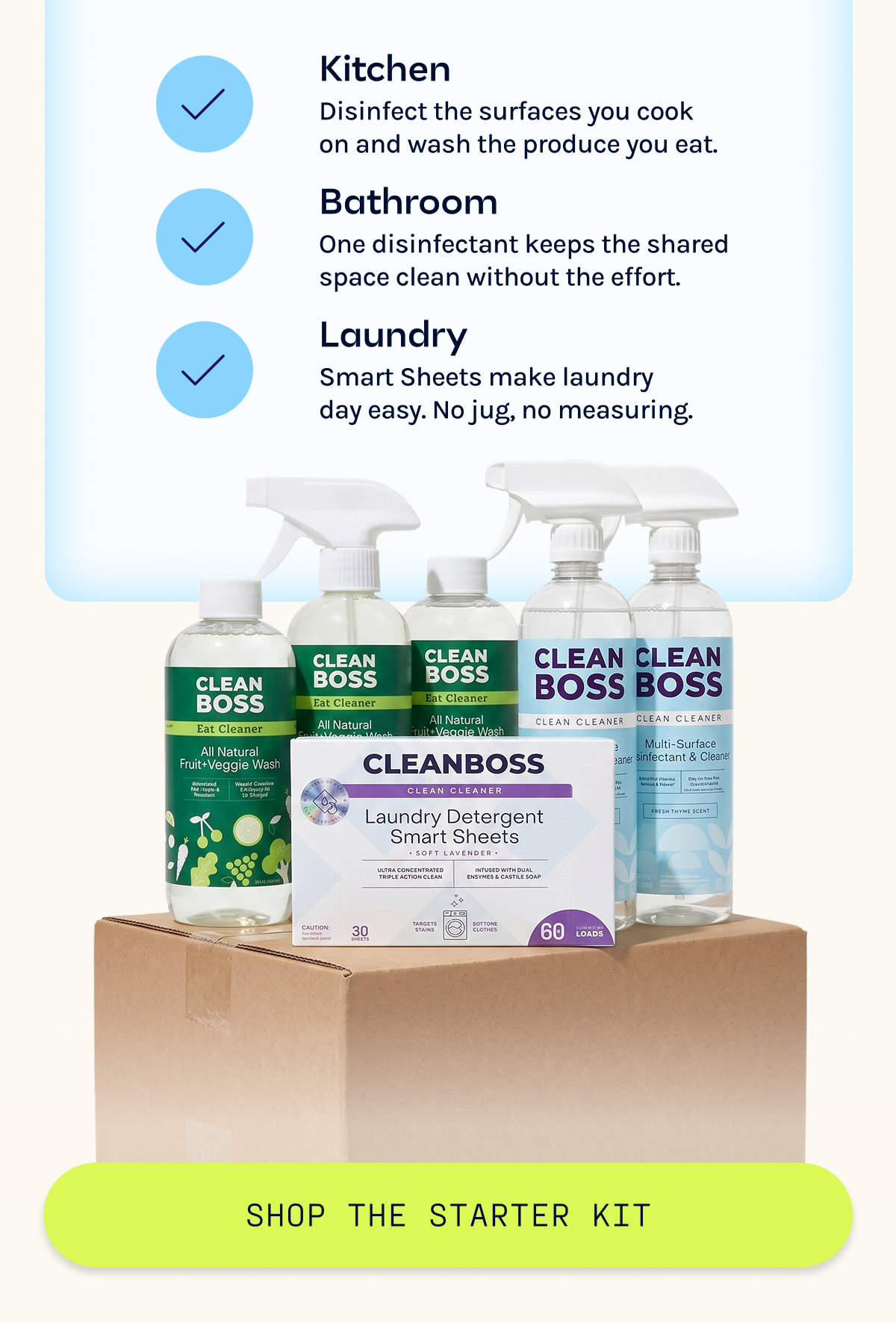 Kitchen. Bathroom. Laundry. Shop the Starter Kit.