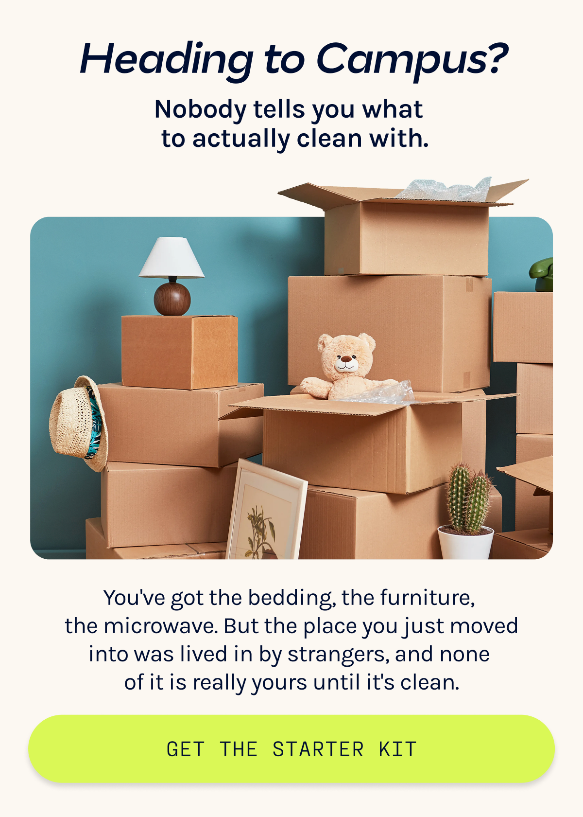 Heading to Campus? Nobody tells you what to actually clean with. 