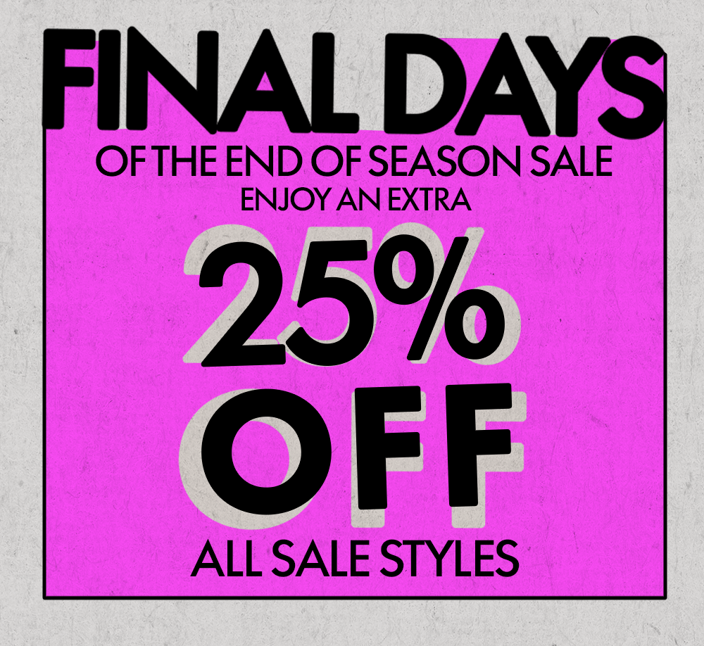 Extra 25% OFF Sale Styles