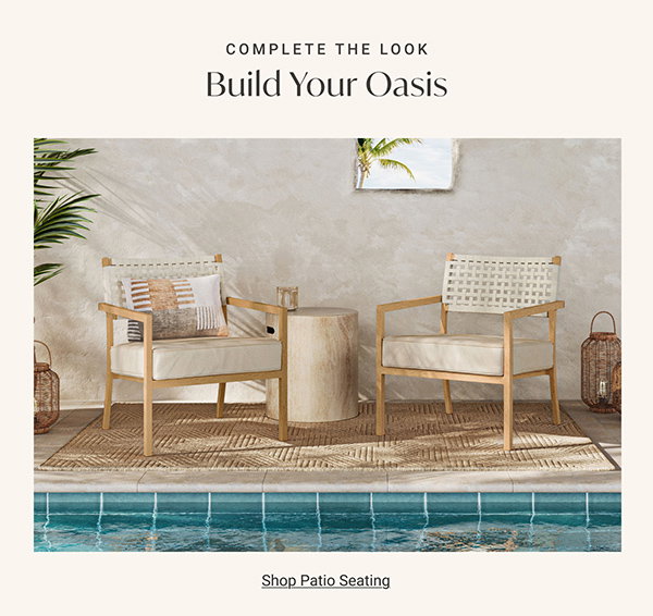Complete The Loo: Build Your Oasis - Shop Patio Seating