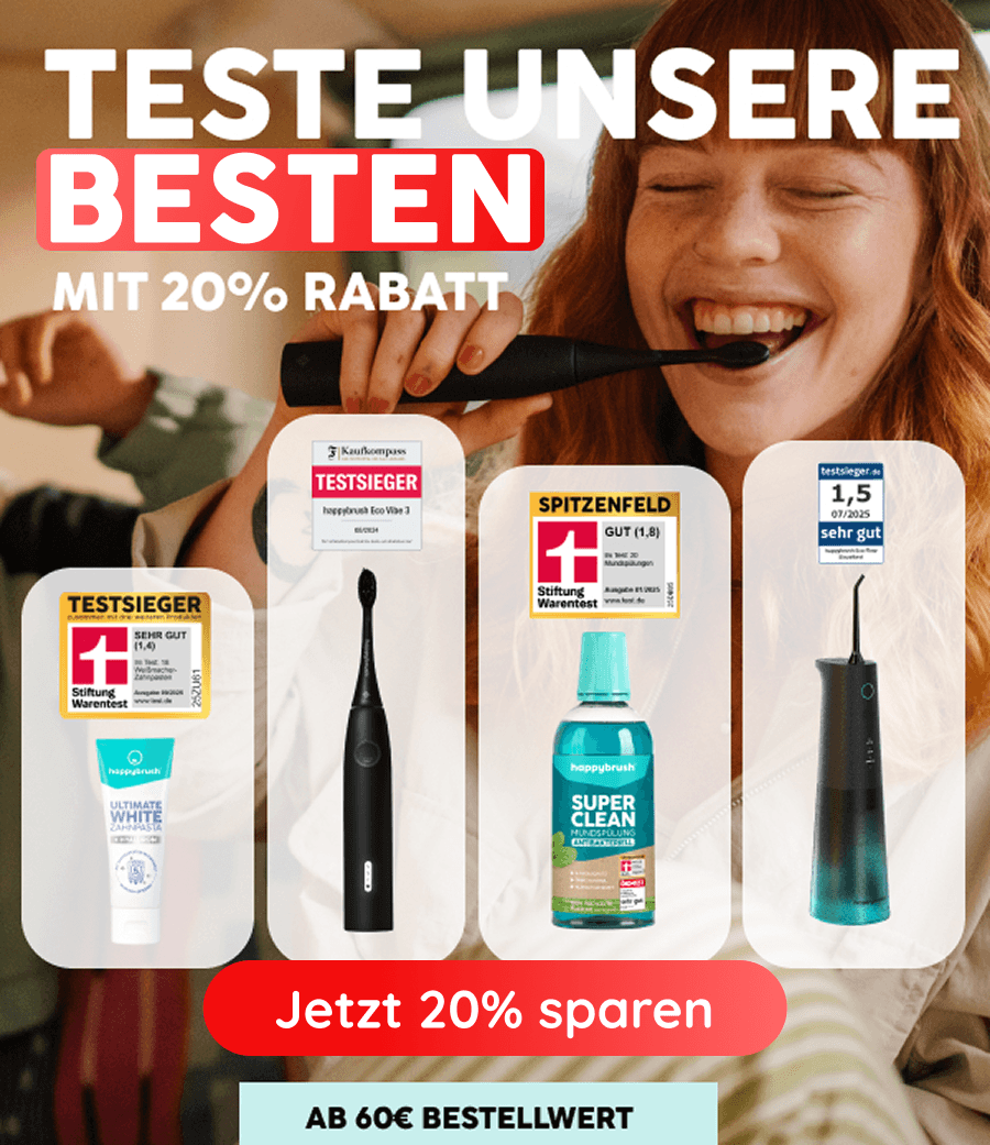happybrush: 20% auf die Besten. Jetzt sparen.