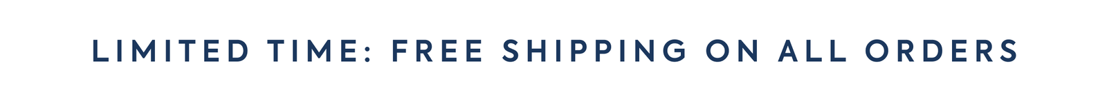 FREE SHIPPING ON ALL ORDERS