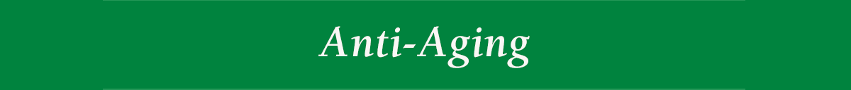 Anti-Aging