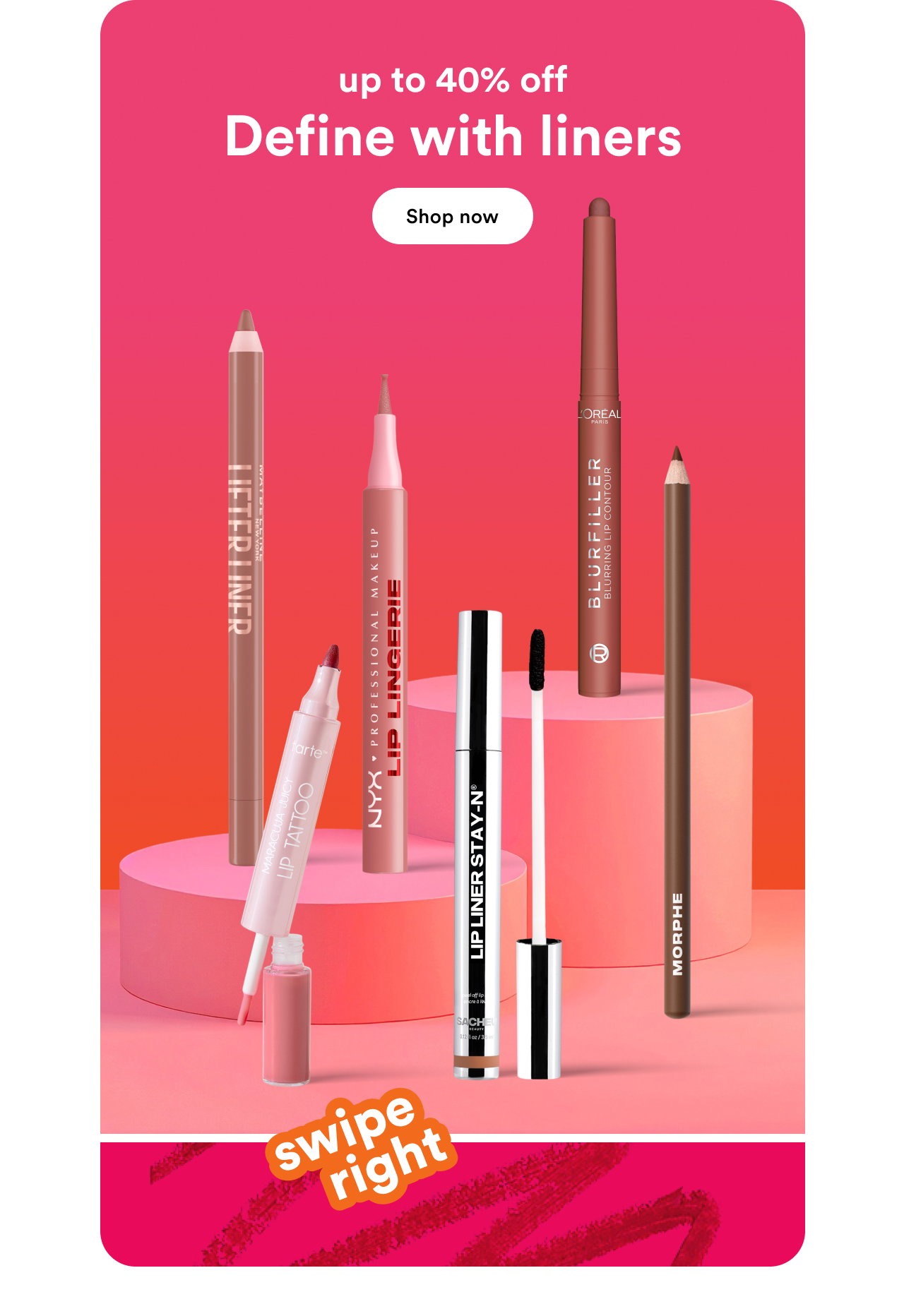 Up to 40% off | Define with liners | Shop now