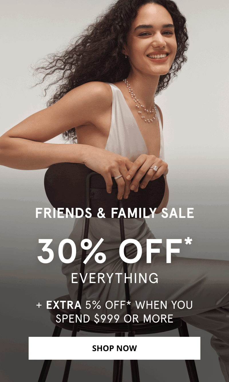 Woman wearing diamond rings and a pearl necklace. Friends and family sale. 30% Off everything. Click shop now.
