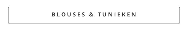 Blouses & Tunieken