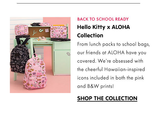 BACK TO SCHOOL READY | Hello Kitty x ALOHA Collection | From lunch packs to school bags, our friends at ALOHA have you covered. We're obsessed with the cheerful Hawaiian-inspired icons included in both the pink and B&W prints! | SHOP THE COLLECTION