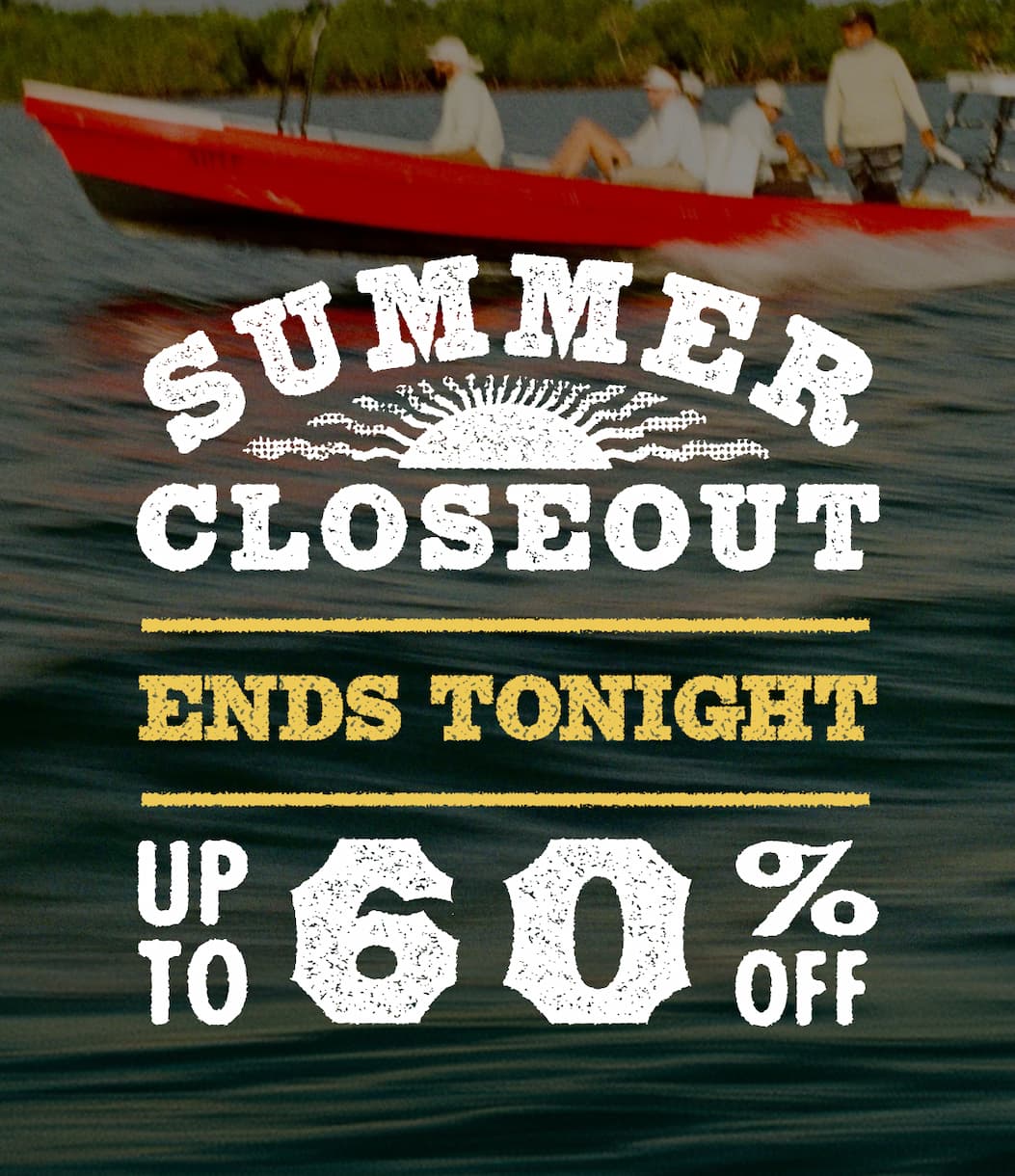 Summer Closeout | Up to 60% Off  |  If you've been waiting for the right time, this is it.  We've rounded up the biggest savings of the Summer Closeout—all in one place. From field-ready favorites to everyday staples, these are some of the best values you'll find before we turn the page to fall.