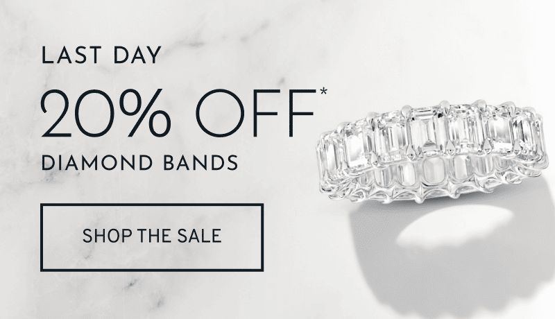 Diamond band on marble background. Last Day. 20% OFF* Diamond Bands. Click to Shop the Sale