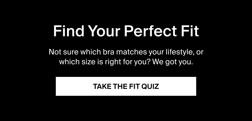 TAKE THE FIT QUIZ