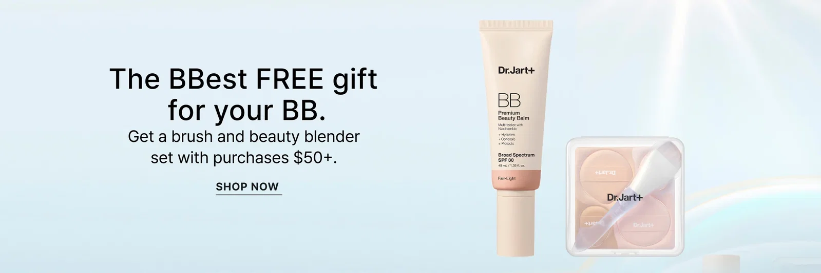 The BBest FREE gift for your BB. Get a brush and beauty blender set with purchases $50+. | SHOP NOW