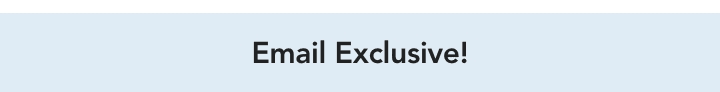 email exclusive