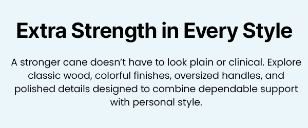 Extra Strength in Every Style