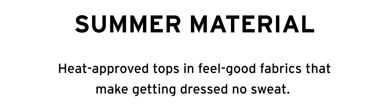 SUMMER MATERIAL