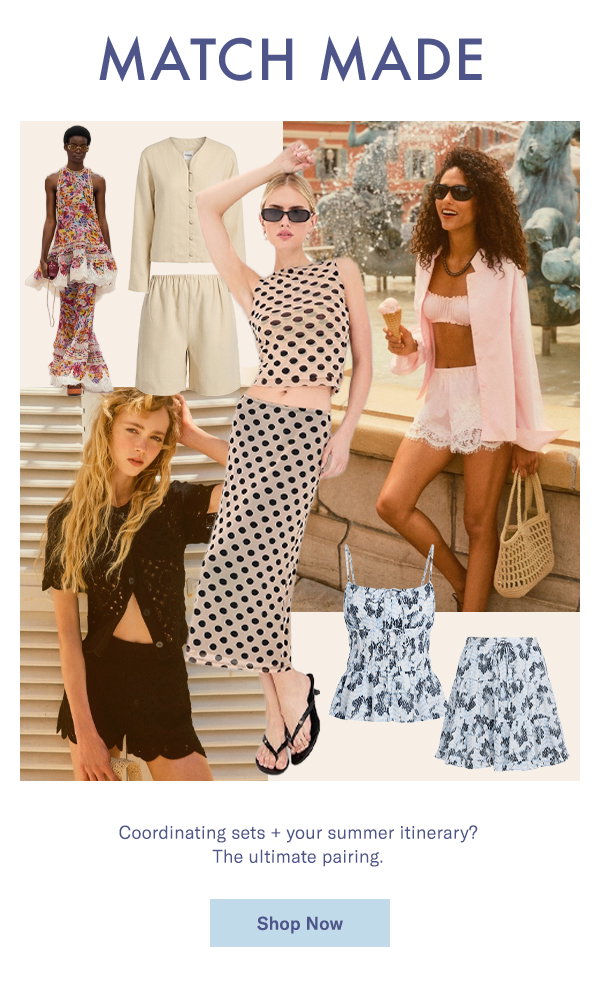 Coordinating sets + your summer itinerary? The ultimate pairing.