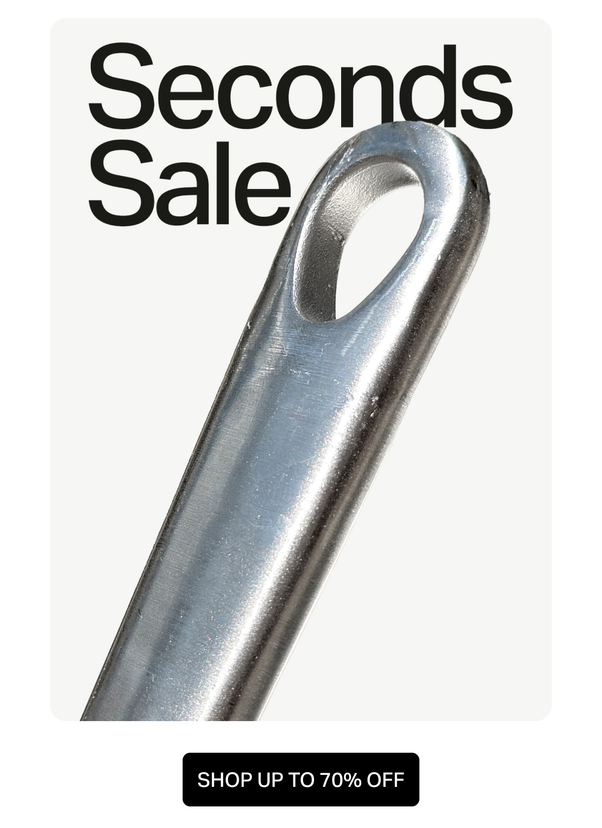 Seconds Sale | Shop Up to 70% OFF