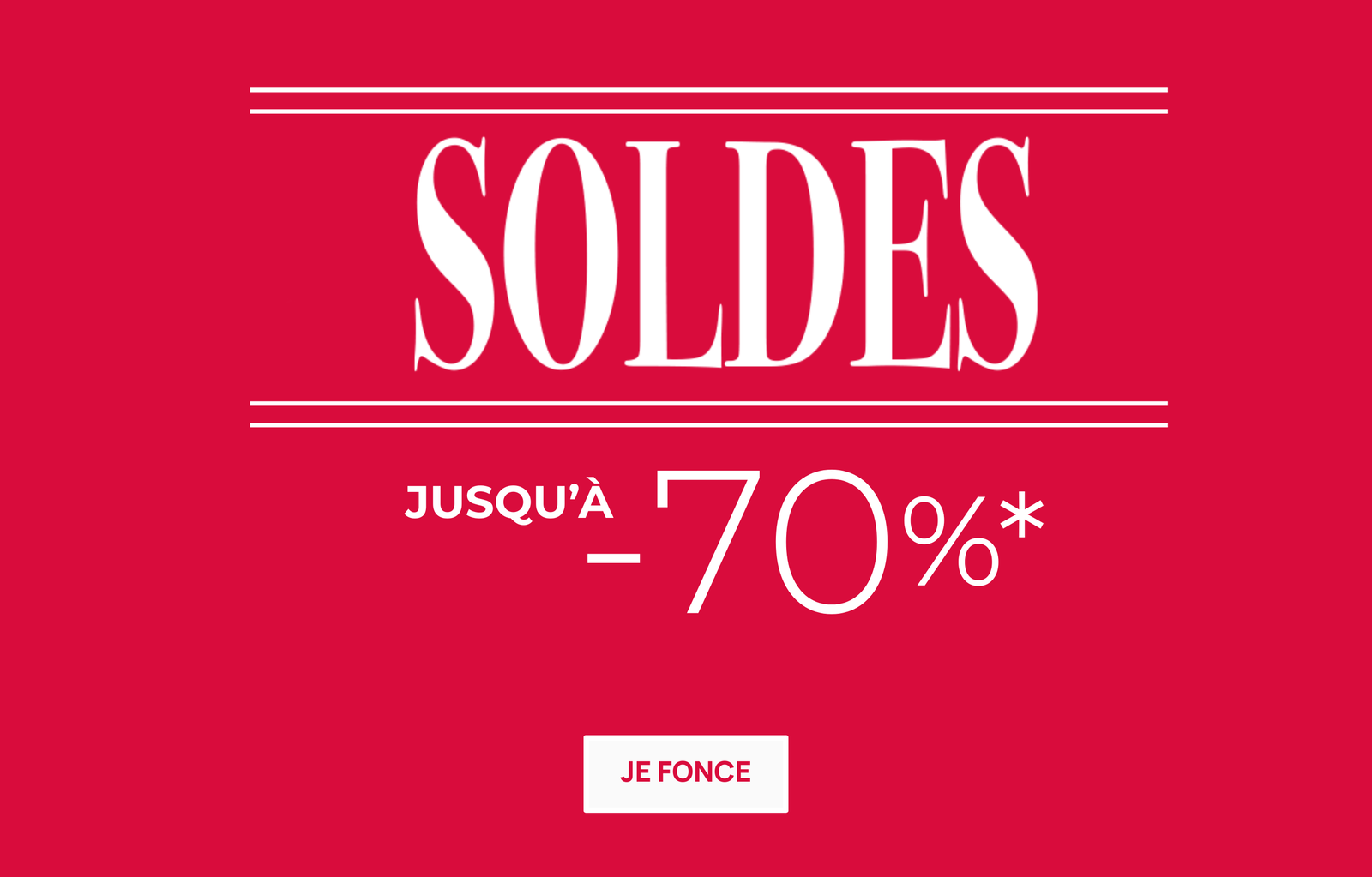 SOLDES : Jusqu'à -70%*