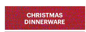 CHRISTMAS DINNERWARE