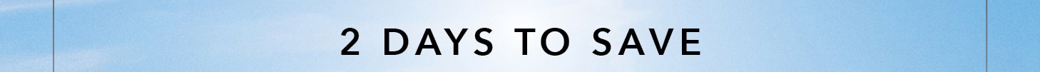 2 Days to Save