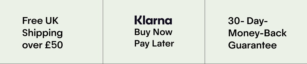 Free UK Shipping over £50 | Buy Now Pay Later with Klarna | 30 Day Guarantee