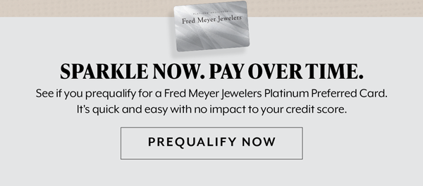 Sparkle Now. Pay Over Time. Prequalify Now 