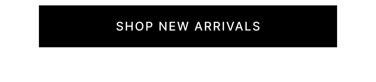 Shop New Arrivals