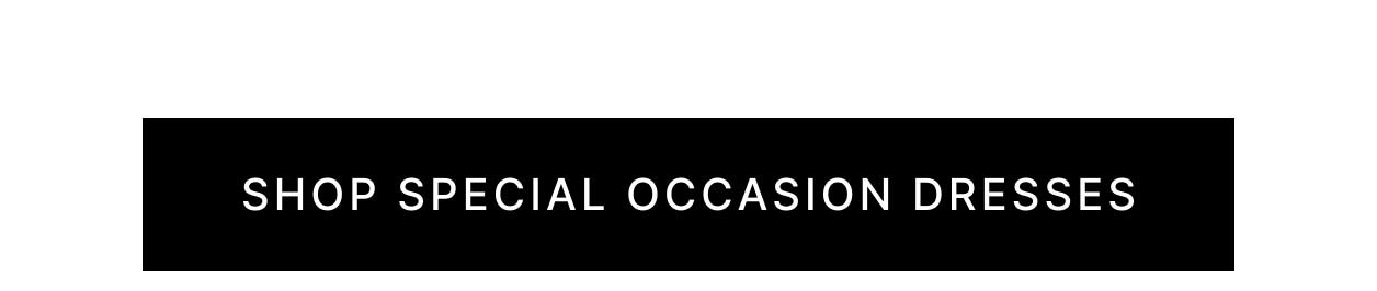 Shop Special Occasion Dresses