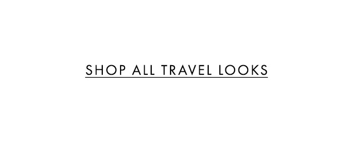 SUMMER TRAVEL: SHOP THE EDIT