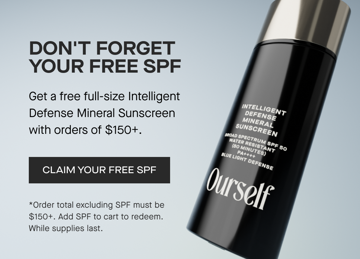 Don't Forget Your Free SPF 