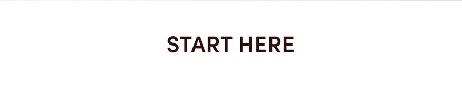 Start Here