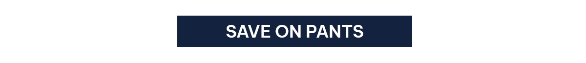 Save on pants