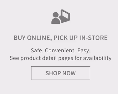 Buy online, pick up in-store. Safe. Convenient. Easy. See product detail pages for availability. Shop Now.