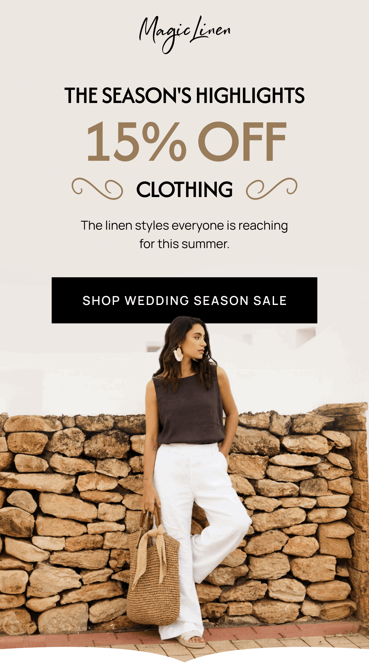 THE SEASON'S HIGHLIGHTS  15% OFF CLOTHING