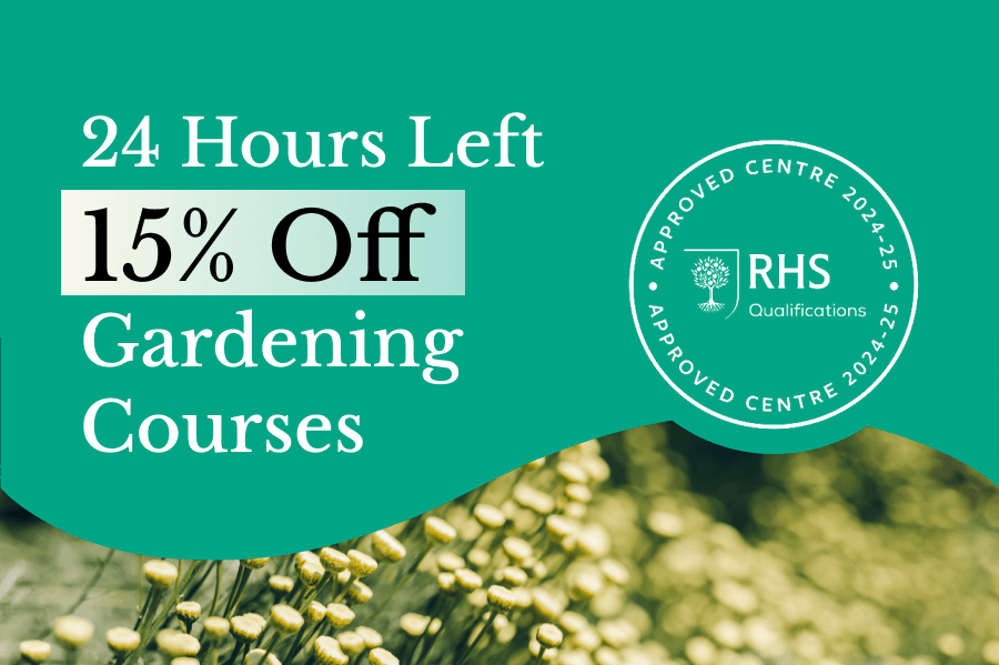 24 hours left:  15% Off Gardening Courses