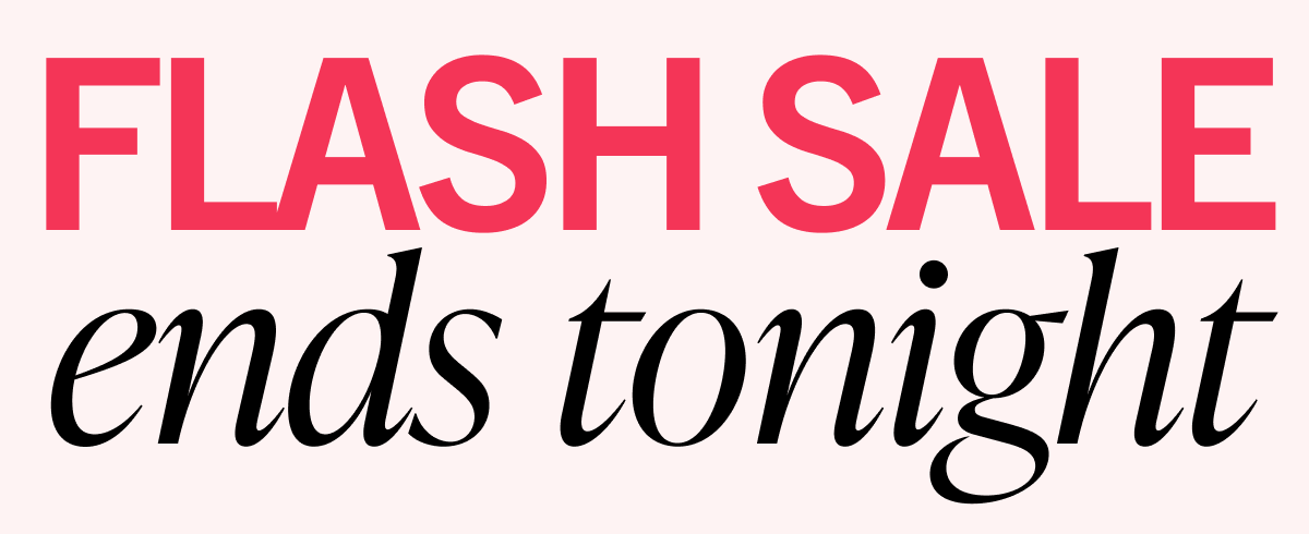 Flash Sale ends tonight