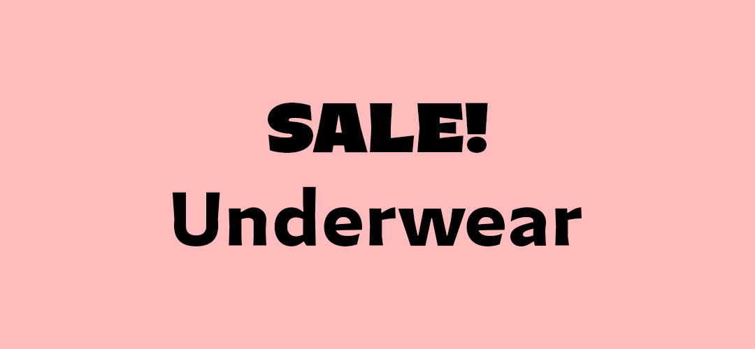 SALE! Underwear