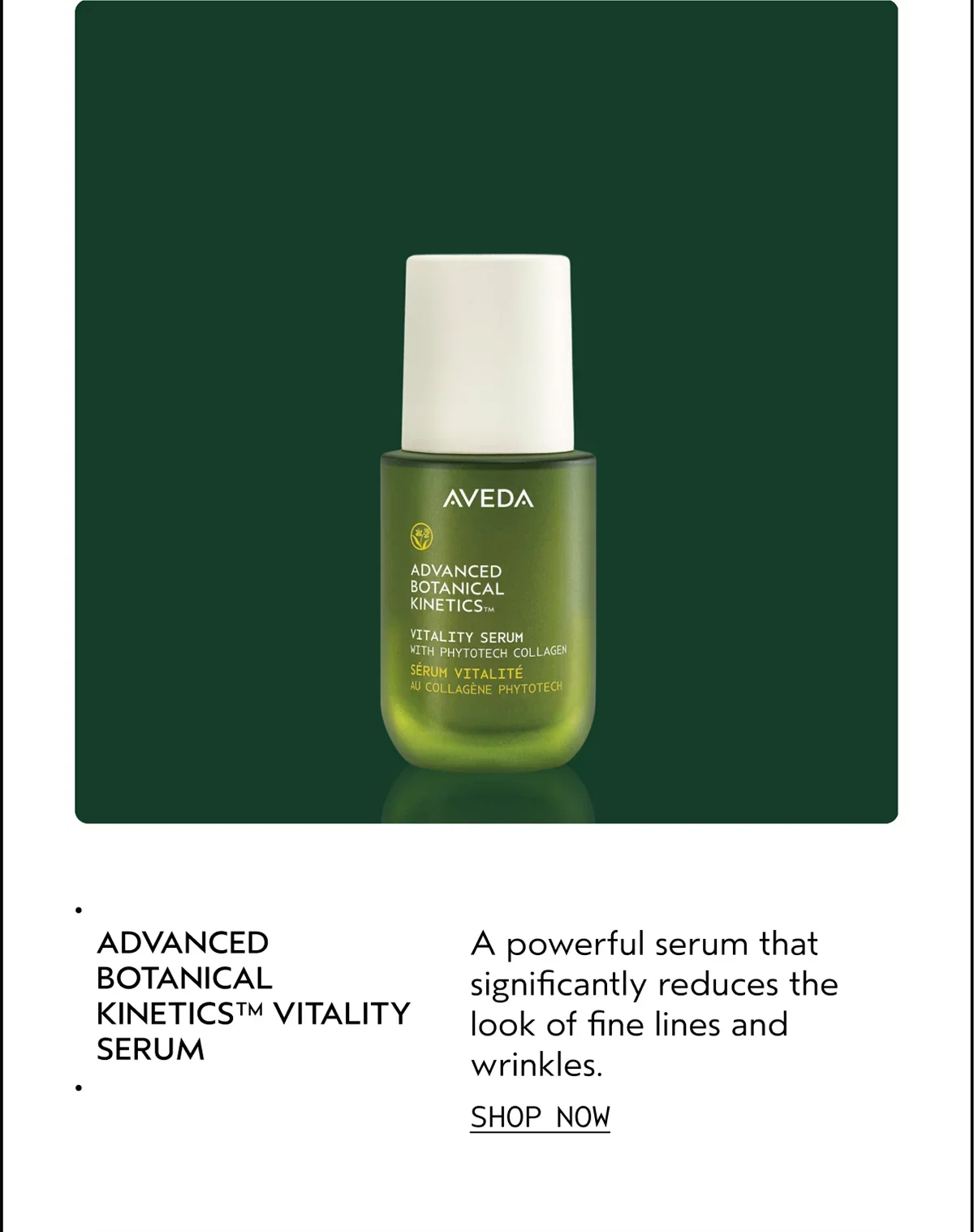 ADVANCED BOTANICAL KINETICS™ VITALITY SERUM | A powerful serum that significantly reduces the look of fine lines and wrinkles. | SHOP NOW