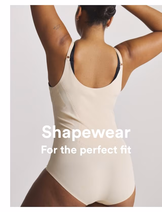 Shapewear for the perfect fit