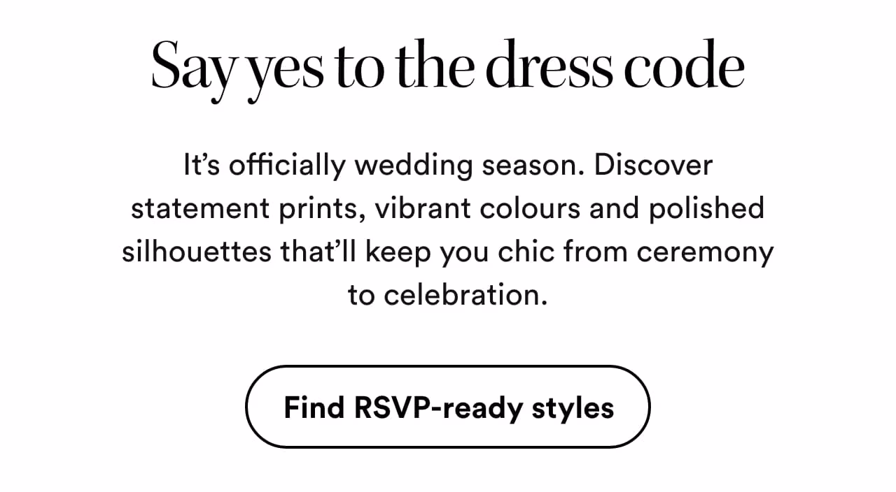 Say yes to the dress code