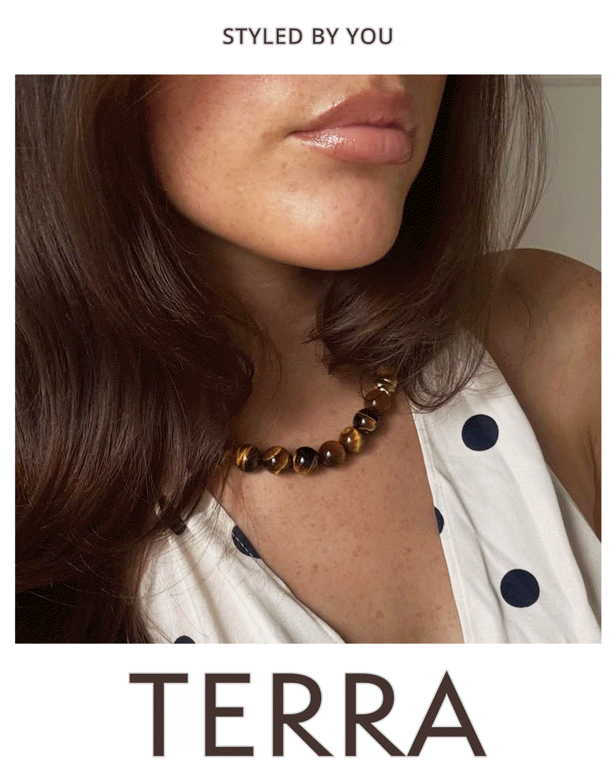 Styled By You: TERRA