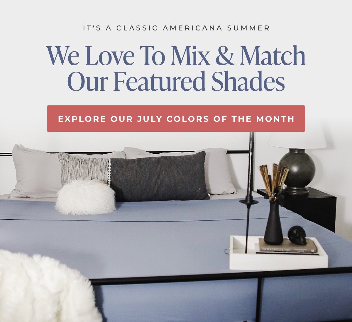 Explore Our July Colors of the Month