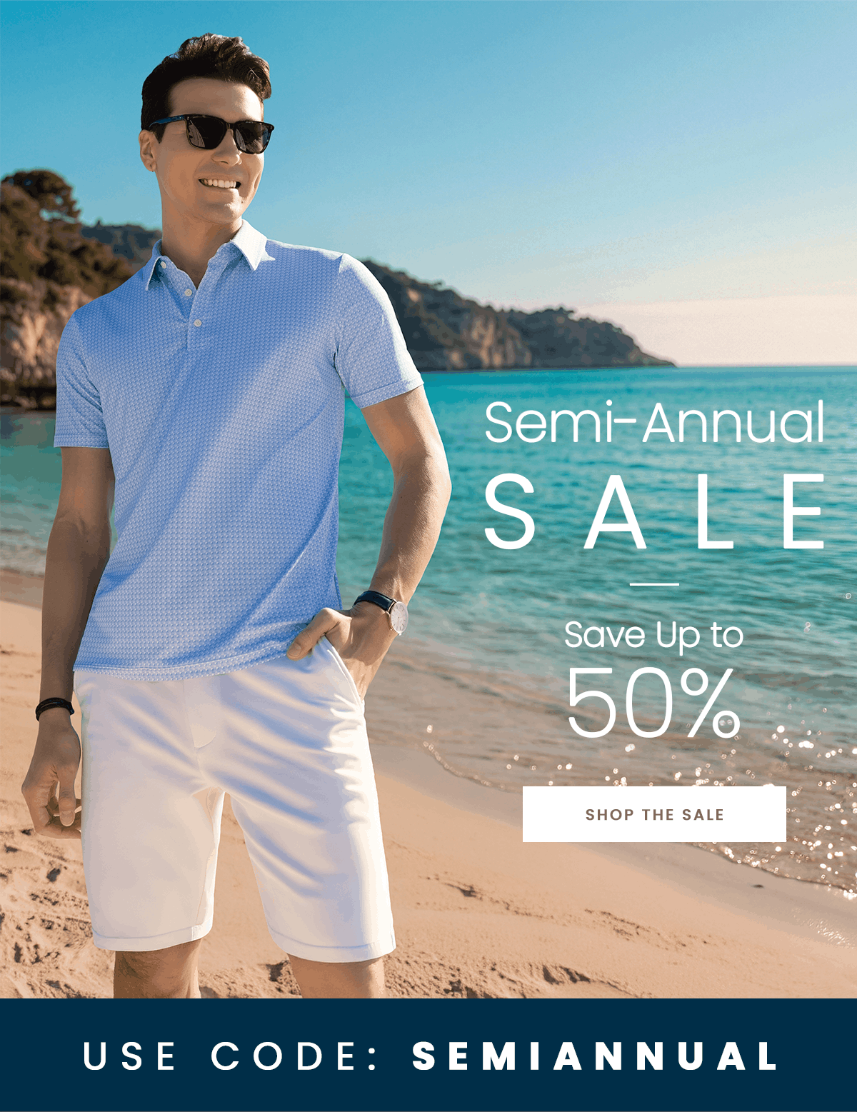 Save Up to 50% | Semi-Annual SALE | SHOP THE SALE | USE CODE: SEMIANNUAL