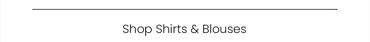 Shop Shirts & Blouses